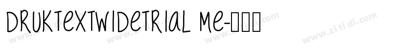 druktextwidetrial me字体转换